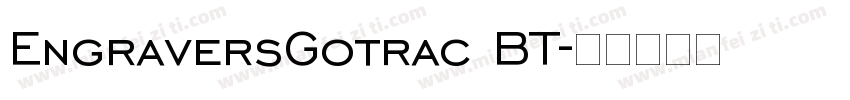 EngraversGotrac BT字体转换